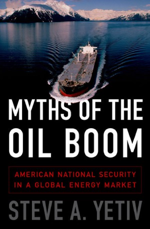 Myths of the Oil Boom  American National Security in a Global Energy Market