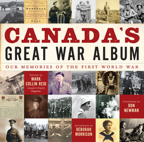 Canada's Great War Album  Our Memories of the First World War