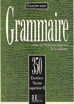Grammaire 350 Exercices Niveau Superieur II