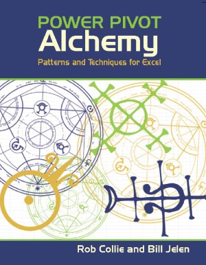 Power Pivot Alchemy  Patterns and Techniques for Excel
