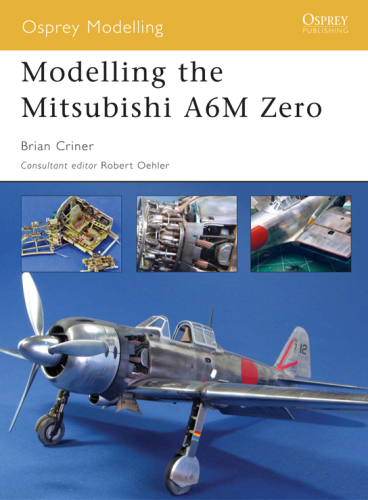 Modelling the Mitsubishi A6M Zero (Osprey Modelling №25)