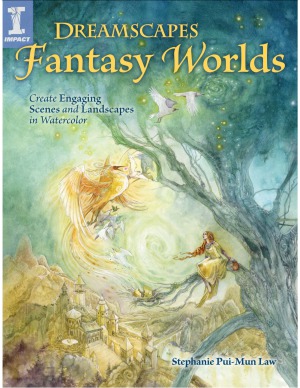 Dreamscapes Fantasy Worlds  Create Engaging Scenes and Landscapes in Watercolor