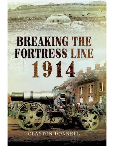 Breaking the Fortress Line, 1914
