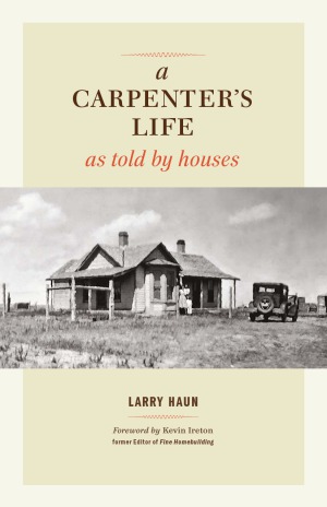 A Carpenter’s Life as Told by Houses