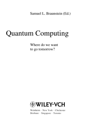 Quantum Computing - Where Do We Want to Go Tomorrow