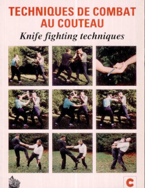 Techniques de combat au couteau: Knife Fighting Techniques