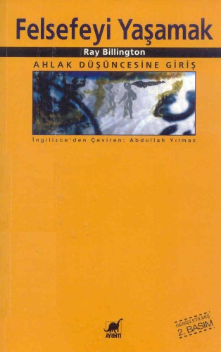 Felsefeyi Yaşamak (Ahlak Düşüncesine Giriş)