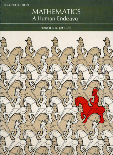 Mathematics, a Human Endeavor: A Textbook for Those Who Think They Don’t Like the Subject