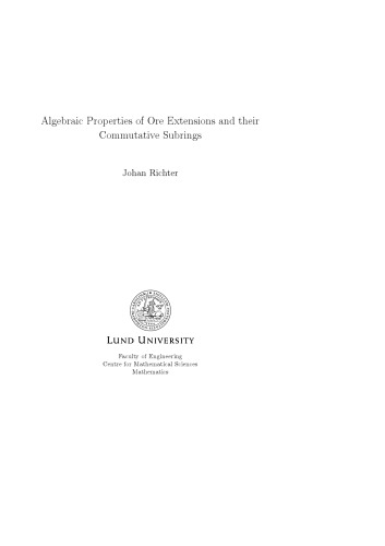 Algebraic Properties of Ore Extensions and Their Commutative Subrings