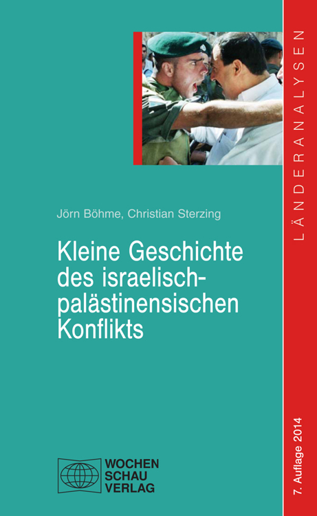 Kleine Geschichte des israelisch-palästinensischen Konflikts