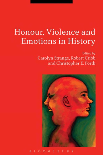 Honour, Violence and Emotions in History