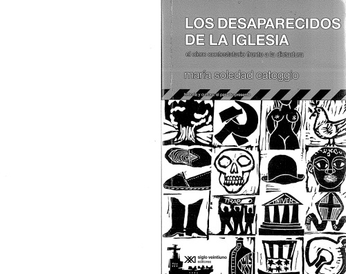 Los desaparecidos de la iglesia: el clero contestatario frente a la dictadura