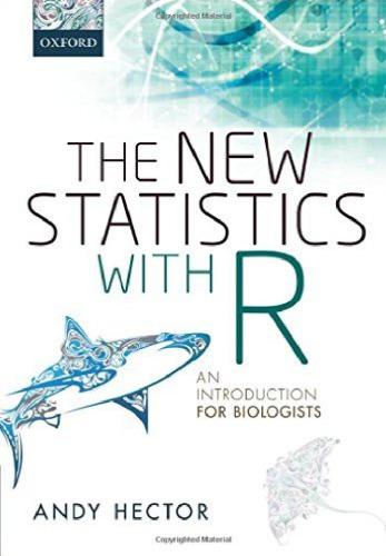 The New Statistics with R: An Introduction for Biologists
