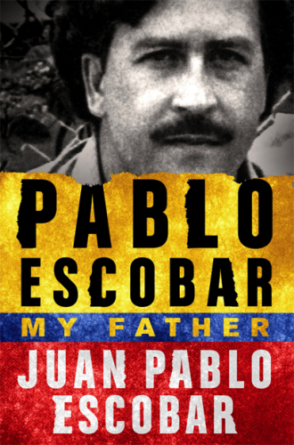 My Father Pablo Escobar