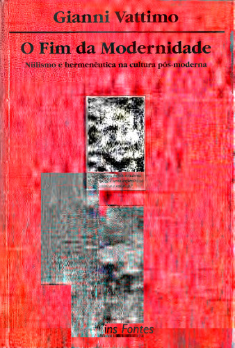 O Fim Da Modernidade