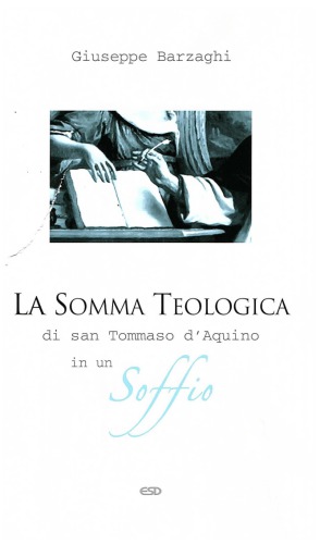La somma teologica di San Tommaso d’Aquino in un soffio