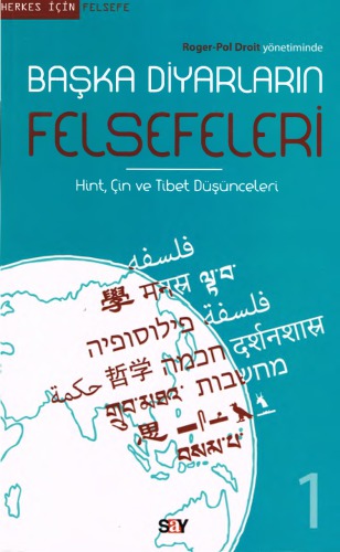 Başka Diyarların Felsefeleri-1 (Hint, Çin ve Tibet Düşünceleri)