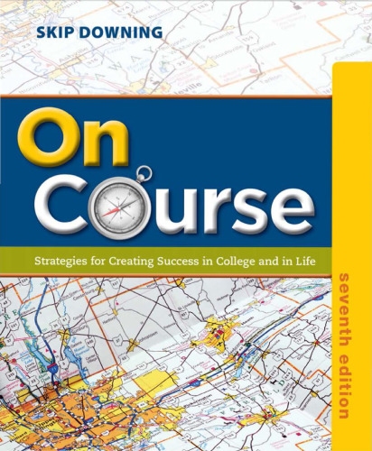 On Course: Strategies for Creating Success in College and in Life