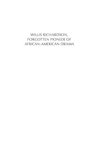Willis Richardson, Forgotten Pioneer of African-American Drama