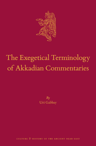 The Exegetical Terminology of Akkadian Commentaries