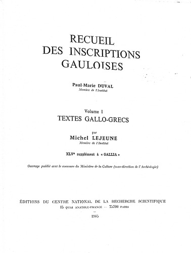 Recueil des inscriptions gauloises Vol. 1  Textes gallo-grecs