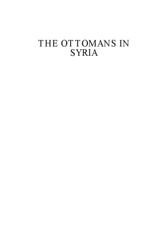 The Ottomans in Syria: A History of Justice and Oppression