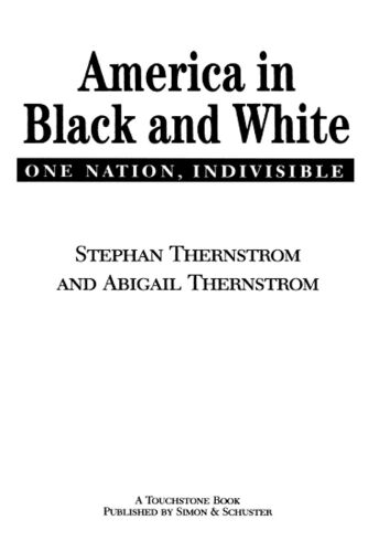 America in Black and White: One Nation, Indivisible