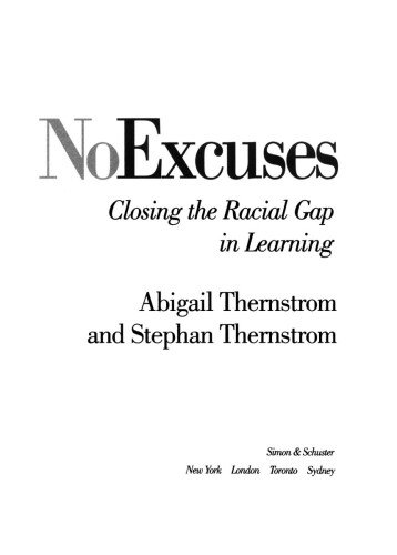 No Excuses: Closing the Racial Gap in Learning