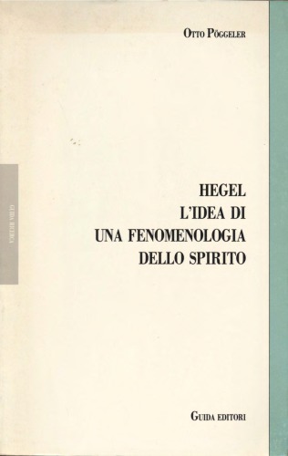 Hegel. L’idea di una fenomenologia dello spirito