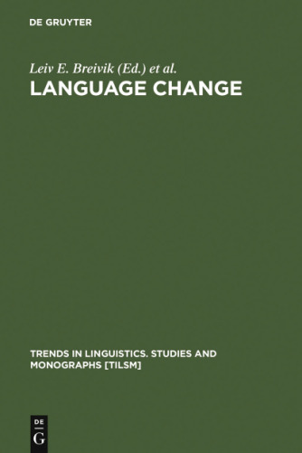 Language Change: Contributions to the Study of Its Causes