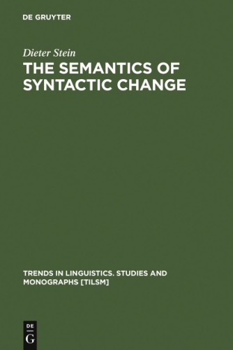 The Semantics of Syntactic Change: Aspects of the Evolution of ‘do’ in English