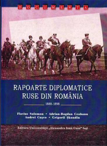 Rapoarte diplomatice ruse din România (1888-1898)