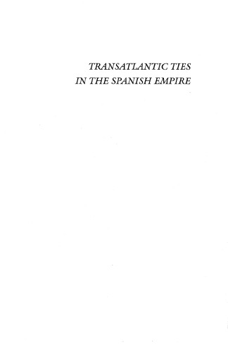 Transatlantic Ties in the Spanish Empire: Brihuega, Spain, and Puebla, Mexico, 1560-1620