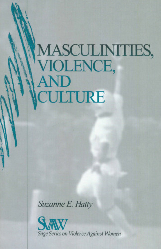Masculinities, Violence and Culture