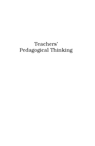 Teachers’ Pedagogical Thinking: Theoretical Landscapes, Practical Challenges