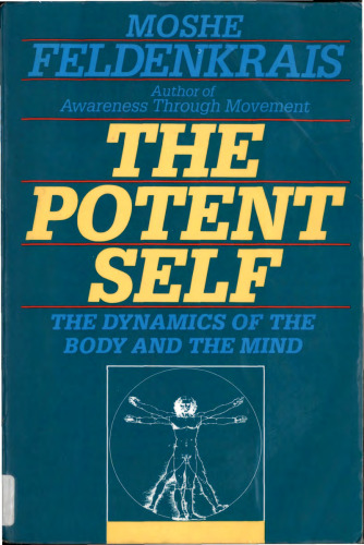 The Potent Self: A Guide to Spontaneity