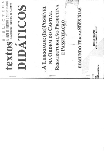 A liberdade (im)possível na ordem do capital, reestruturação produtiva e passivização