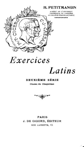 Exercices latins. Deuxième série. Classe de cinquième