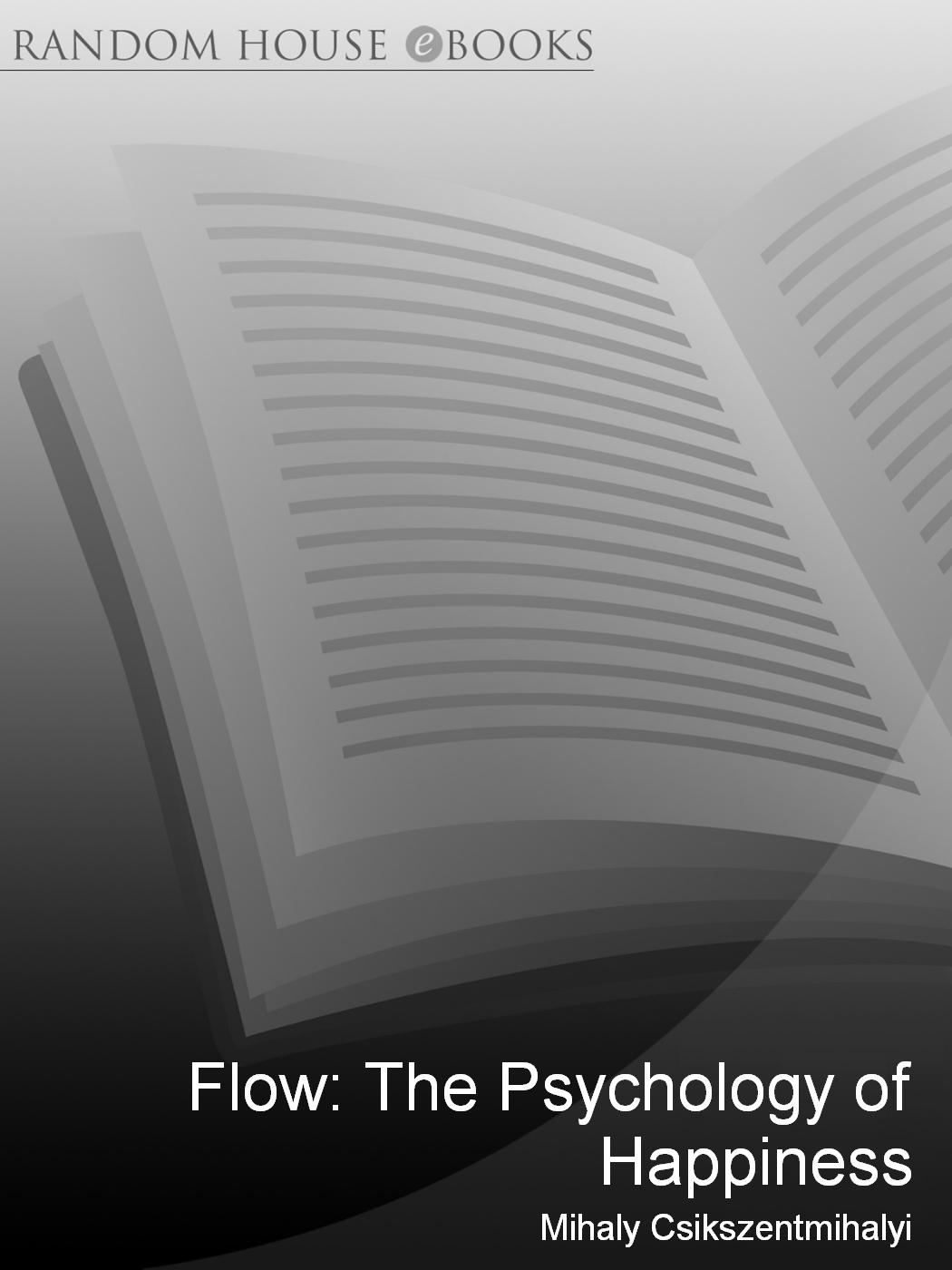 Flow: The Psychology of Happiness