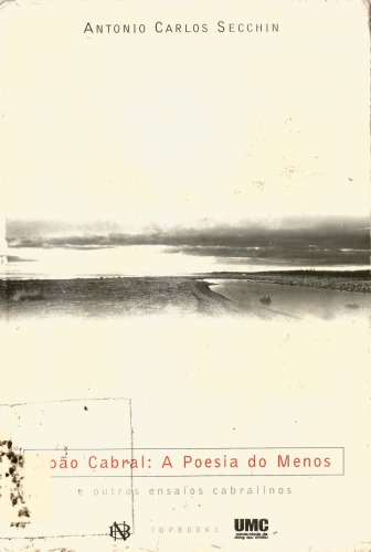 João Cabral - A poesia do menos e outros ensaios cabralinos