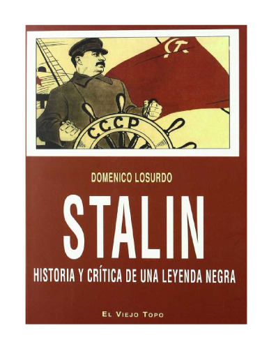 Stalin: Historia y crítica de una leyenda negra