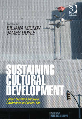 Sustaining Cultural Development: Unified Systems and New Governance in Cultural Life