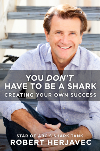 You Don’t Have to Be a Shark: Creating Your Own Success