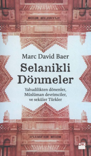 Selanikli Dönmeler (Yahudilikten dönenler, Müslüman devrimciler ve seküler Türkler)
