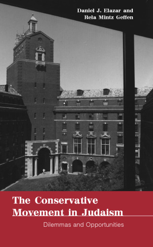 The Conservative Movement in Judaism: Dilemmas and Opportunities