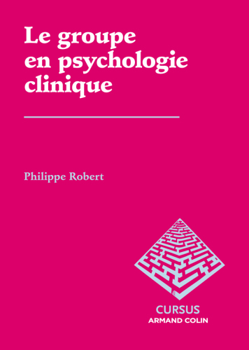 Le groupe en psychologie clinique