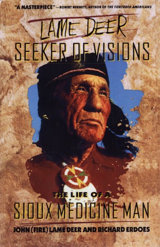 Lame Deer Seeker of Visions