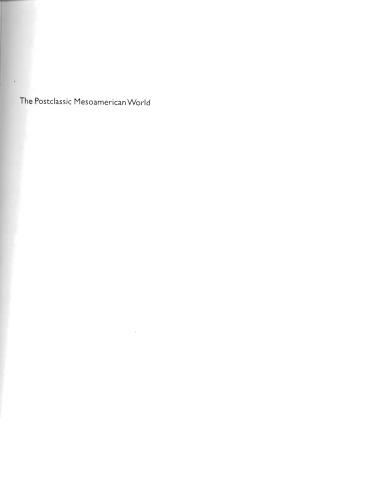 The Postclassic Mesoamerican World