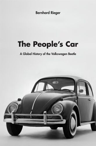 The People’s Car: A Global History of the Volkswagen Beetle