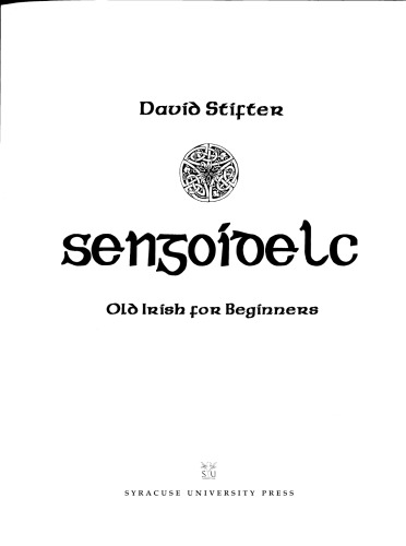 Sengoidelc: Old Irish For Beginners